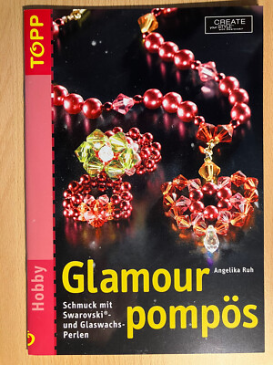 Angelika Ruh, Glamour pompös mit Swarovski-Perlen