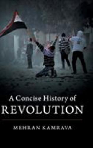 A Concise History of Revolution Kamrava Hardback Cambridge University Press