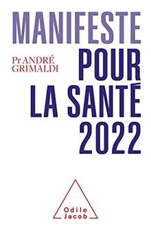 Manifeste pour la santé 2022 von André Grimaldi | Buch | Zustand gut