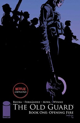 Greg Rucka The Old Guard Book One: Opening Fire