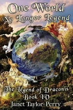 One World: The Legend of Draconis by Janet Taylor-Perry (English) Paperback Book