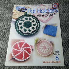 Annie's Attic Pot Holders on a Roll Crochet Pattern Booklet ISBN 1931171084