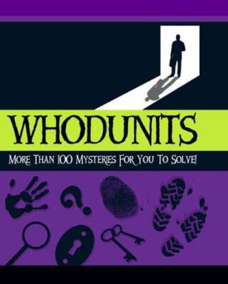 Classic Whodunits: More Than 100 Mysteries for You to Solve - Paperback - GOOD