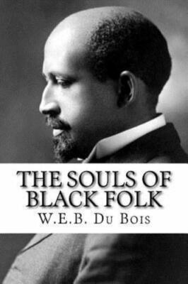 The Souls of Black Folk - Paperback By Du Bois, W.E.B. - GOOD