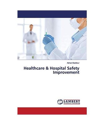 Healthcare & Hospital Safety Improvement, Adnan Baddour