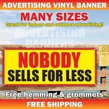 NOBODY SELLS FOR LESS Advertising Banner Vinyl Mesh Sign big save sale discount