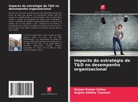 Kalyan Kumar Sahoo (U. A.) | Impacto Da EstratéGia De T&D No Desempenho...