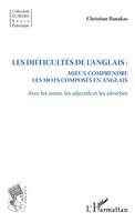 Les DifficultéS De L'anglais : Christian Banakas Taschenbuch Kubaba 186 S. 2020