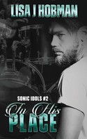 In His Place | Sonic Idols Book #2 | Lisa J. Hobman | Taschenbuch | Englisch