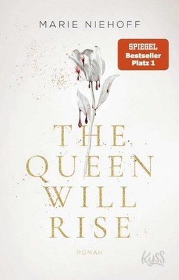 The Queen Will Rise Marie Niehoff