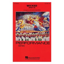 Hal Leonard Wicked  Part 3 Marching Band Level 4 Arranged by Richard L Saucedo