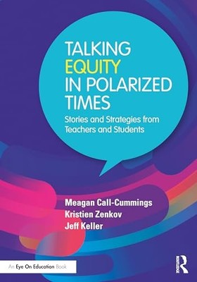 Talking Equity in Polarized Times : Stories and Strateg -  NEW Meagan Call-Cum 2
