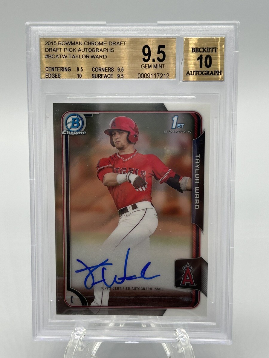 2015 BOWMAN CHROME DRAFT PICK AUTOGRAPHED #BCATW TAYLOR WARD 9.5 