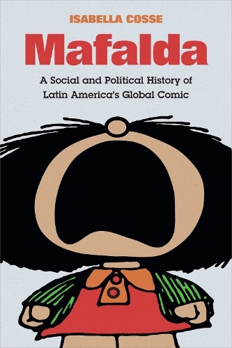Isabella Cosse Mafalda (Tascabile) Latin America in Translation