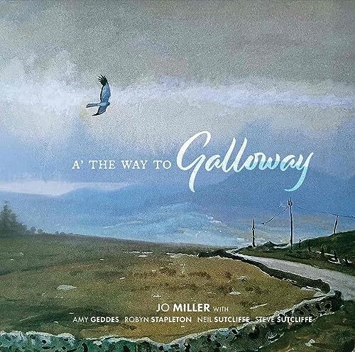 Miller, Jo A` The Way To Galloway CD NUOVO