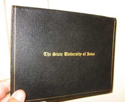 The State Univ. of Iowa 1928 Doctorate Degree in Teaching Philosophy w/ holder