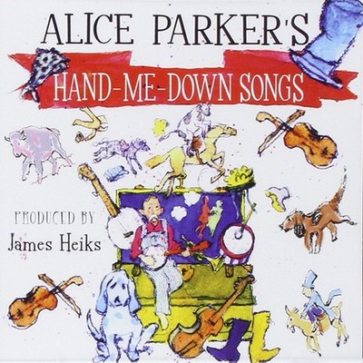 Alice Parker Alice Parker's Hand-Me-Down Songs (CD) (US IMPORT)