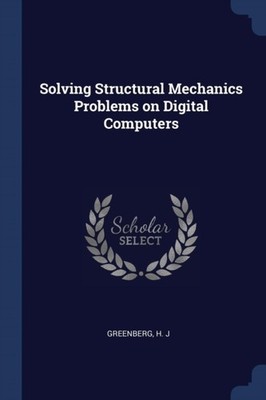 Greenberg - Solving Structural Mechanics Problems on Digital Computers - X555z