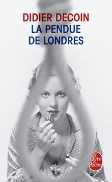 La Pendue de Londres von Decoin, Didier | Buch | Zustand gut