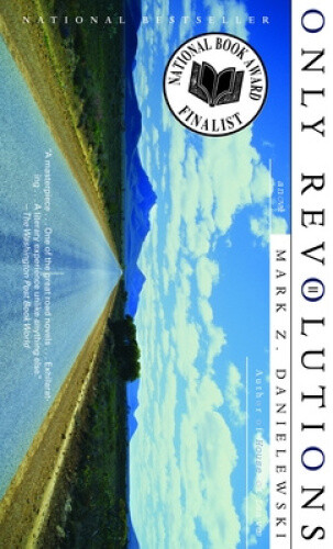 Thumbnail - Only Revolutions: A Novel By Danielewski, Mark Z.