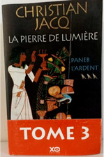 LA PIERRE DE LUMIÈRE TOME 3 PANEB L'Ardent CHRISTIAN JACQ - 2000 - SUSPENSE