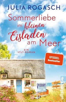 Sommerliebe im kleinen Eisladen am Meer | Julia Rogasch | deutsch