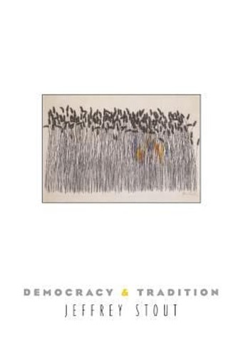 Democracy and Tradition Paperback Jeffrey Stout - Bild 1 von 2