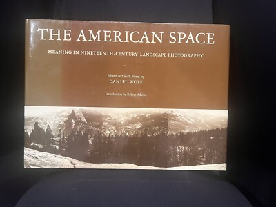 THE AMERICAN SPACE Daniel Wolf Book - First Edition Beautiful Coffee Table Book