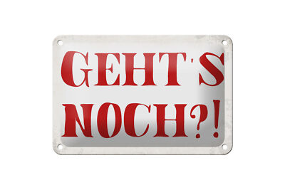 Blechschild Spruch 18x12 cm geht`s noch Retro Geschenk Metall Deko Schild