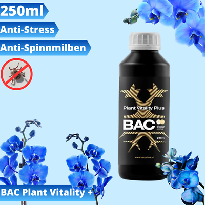 BAC Plant Vitality Plus 250ml Anti-Stress / Anti-Spinnmilben-Spray fr  Growbox | eBay