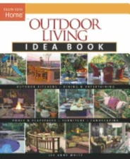 Outdoor Living Idea Book; Taunton Home Idea Boo- White, 9781561587575, paperback