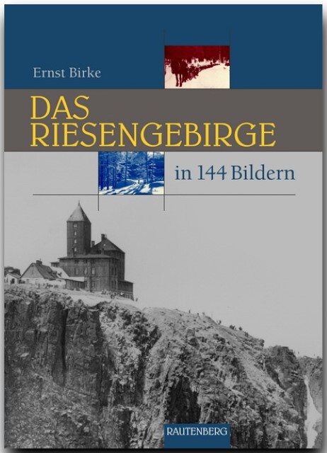 Thumbnail - Das Riesengebirge Und Isergebirge In 144 Bildern Ernst Bir ...