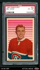 1963 Parkhurst #25 Bill Hicke Canadiens PSA 6 - EX/MT