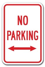No Parking with double arrow Sign 12" x 18" Heavy Gauge Aluminum Signs