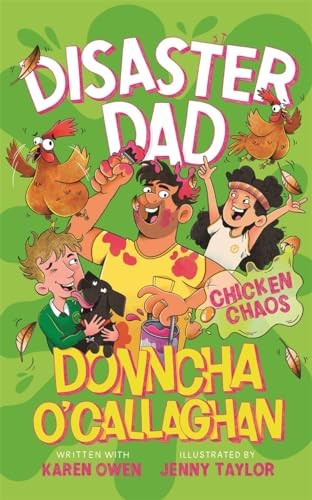 Disaster Dad: Chicken Chaos: THE BESTSELLING... - O'Callaghan, Donncha
