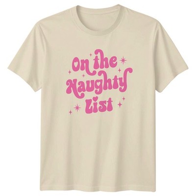 On The Naughty List Weihnachten Humor Feiertage Herren Damen Grafik T-Shirt