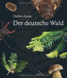Der deutsche Wald von Detlev Arens | Buch | Zustand gut