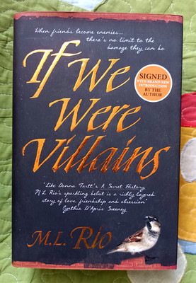 If We Were Villains Exclusive Signed Limited Edition by M. L. Rio [HC] LIKE NEW