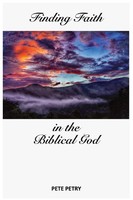 Petry | Finding Faith In The Biblical God | Taschenbuch | Englisch (2020)