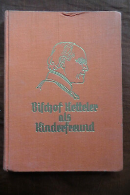 Bischof Ketteler als Kinderfreund Werner Geiger 1933