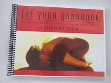 The Yoga Handbook, An Inspirational Reference for Teaching and Home Practice
