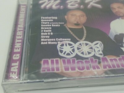 M.B.K All Work And No Play 2005 MINT CD SAn Antonio TX Gangsta Rap 