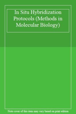 In Situ Hybridization Protocols (Methods in Molecular Biology) 9781617375446-,
