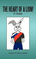 Serge And Kristina Lapytski | The Heart Of A Lion! | Taschenbuch | Englisch