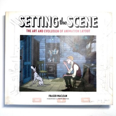 Setting the Scene : The Art and Evolution of Animation Layout (2011, Hardcover)