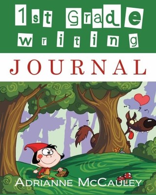 1ST GRADE WRITING JOURNAL By Adrianne Mccauley **BRAND NEW**