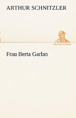 Frau Berta Garlan