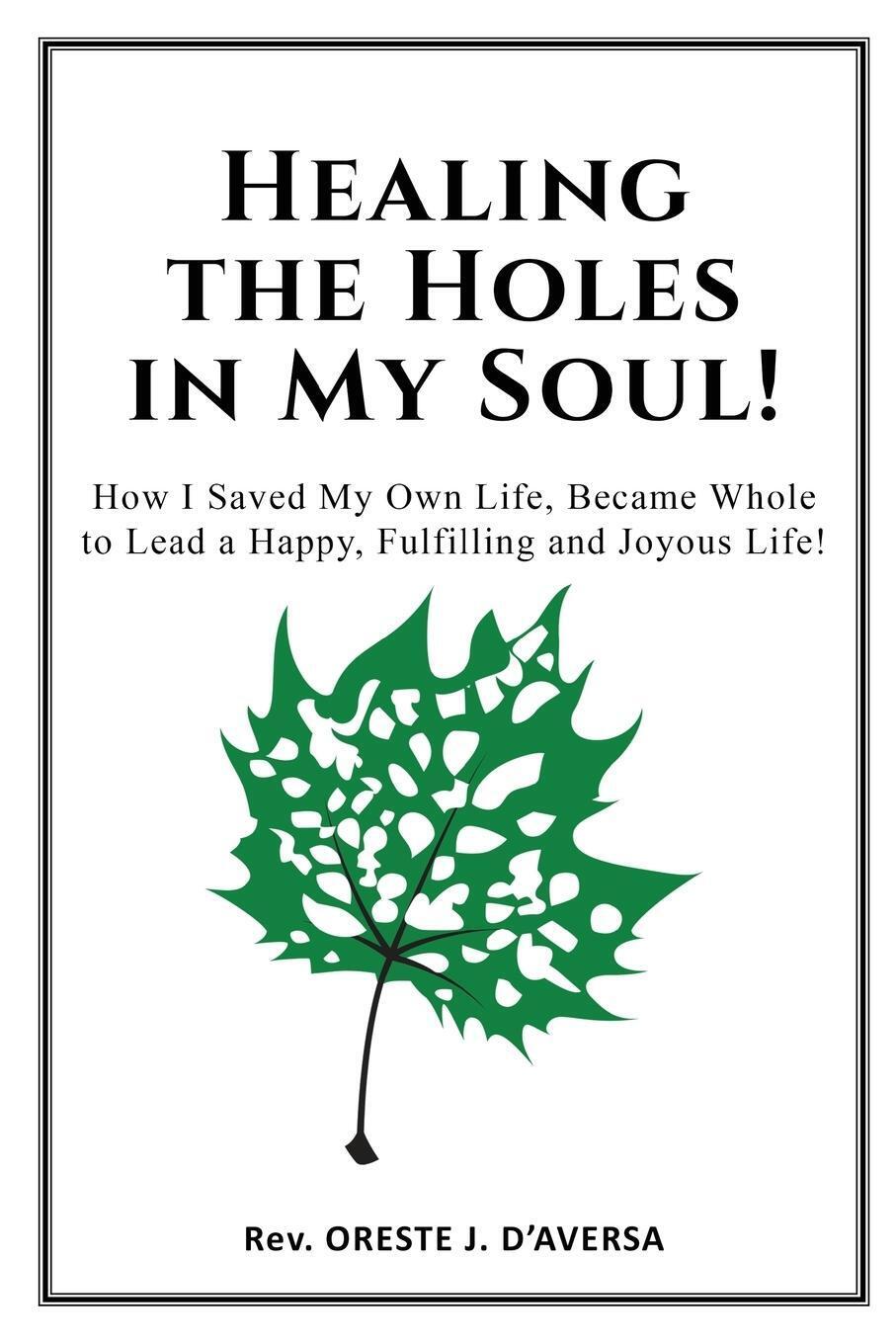 Thumbnail - Oreste J Daversa | Healing The Holes In My Soul | Taschenbuch |