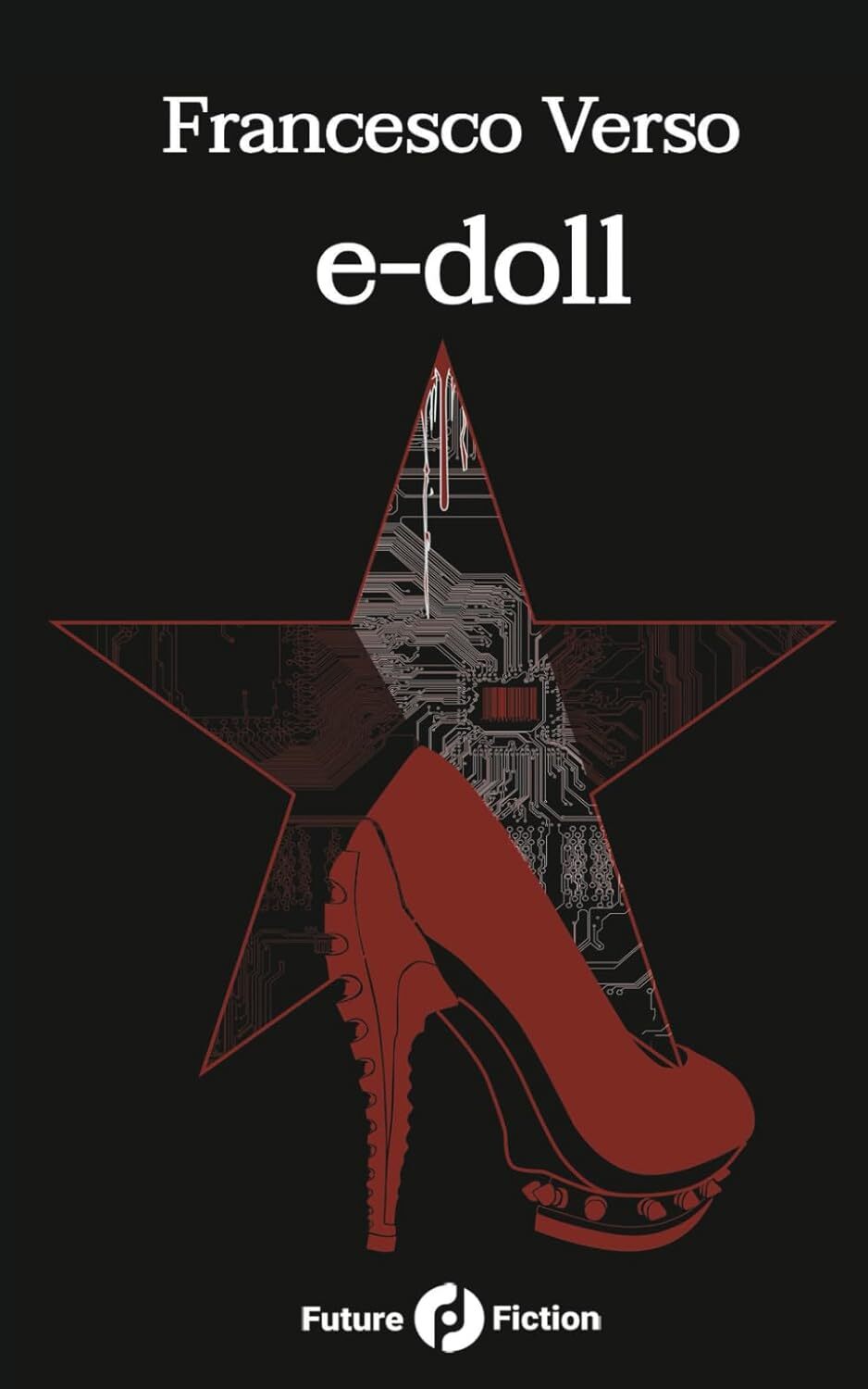 9781973327035 e-doll: Premio Urania Mondadori 2008 - Francesco Verso,David Romer