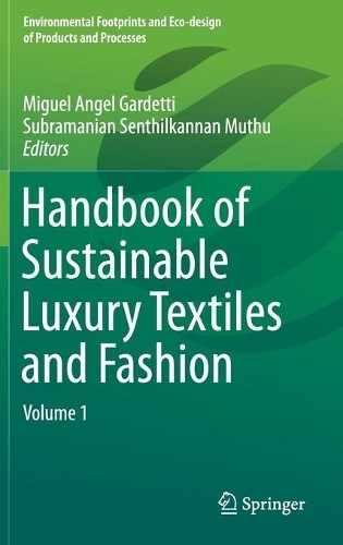 Handbook of Sustainable Luxury Textiles and Fashion by Miguel... - 9789812876324